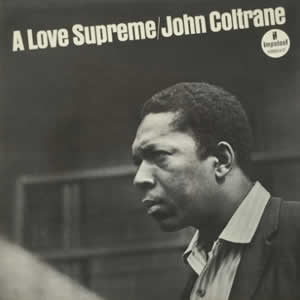 A Love Supreme by John Coltrane x