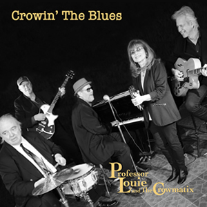 Crowin the Blues by Professor Louie and the Cromatix